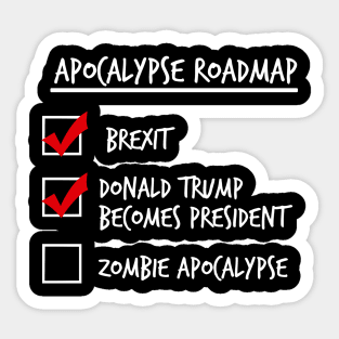 Apocalypse Roadmap (Donald Trump) Sticker